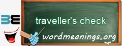 WordMeaning blackboard for traveller's check